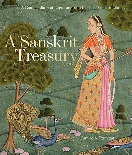 A Sanskrit Treasury: A Compendium of Literature from the Clay Sanskrit Library