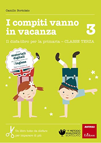 I compiti vanno in vacanza. Il disfa-libro per la primaria. Classe terza (I materiali) I compiti vanno in vacanza. Il disfa-libro per la primaria. Classe terza (I materiali) von Erickson