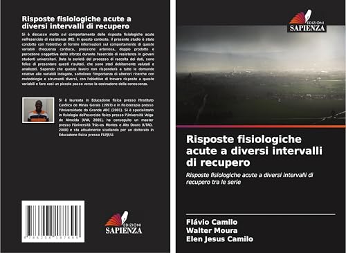 Risposte fisiologiche acute a diversi intervalli di recupero: Risposte fisiologiche acute a diversi intervalli di recupero tra le serie Risposte fisiologiche acute a diversi intervalli di recupero: Risposte fisiologiche acute a diversi intervalli di recupero tra le serie