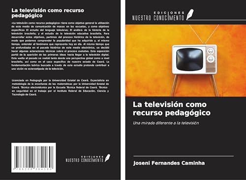 La televisión como recurso pedagógico: Una mirada diferente a la televisión von Ediciones Nuestro Conocimiento