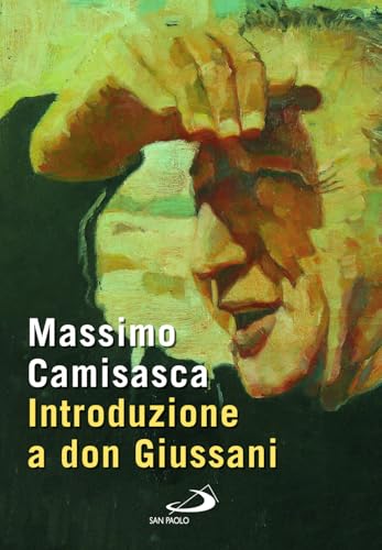 Introduzione a don Giussani (Tempi e figure) von San Paolo Edizioni