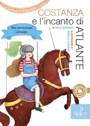 Costanza e l'incanto di Atlante. Una storia di pupi e di magia (Le biglie) von Splen