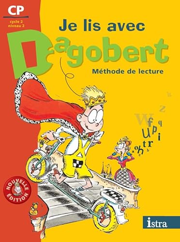 Je lis avec Dagobert CP : Méthode de lecture