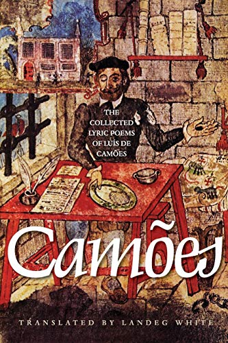 The Collected Lyric Poems of Luís de Camões (Lockert Library of Poetry in Translation)