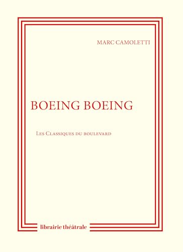 Boeing Boeing Boeing Boeing von LIB THEATRALE
