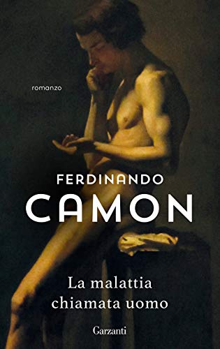 La malattia chiamata uomo (Gli elefanti. Narrativa) von GLI ELEFANTI. NARRATIVA
