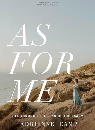 As for Me - Bible Study Book With Video Access: Life Through the Lens of the Psalms von LifeWay Christian Resources