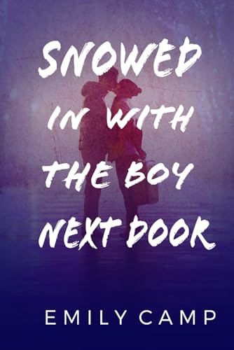 Snowed In With The Boy Next Door von Independently published