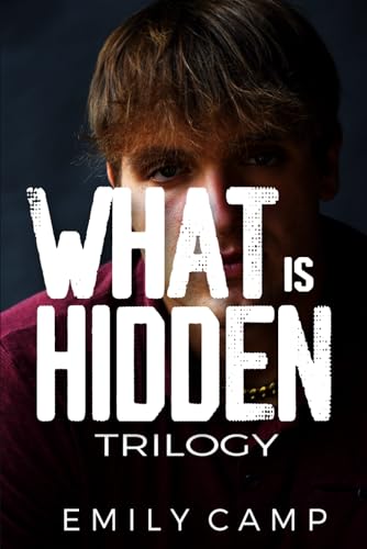 What Is Hidden Trilogy: The Complete Trilogy von Independently published