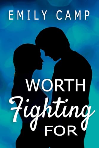Worth Fighting For: Cambrooke Book 4 von Independently published