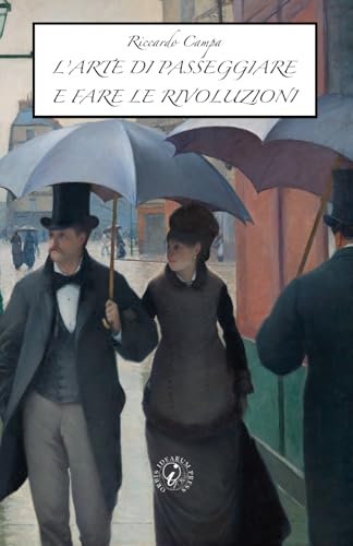 L’arte di passeggiare e fare le rivoluzioni: Per una sociologia della flânerie von Independently published
