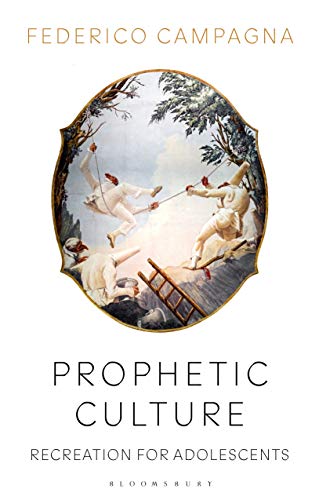 Prophetic Culture: Recreation For Adolescents von Bloomsbury