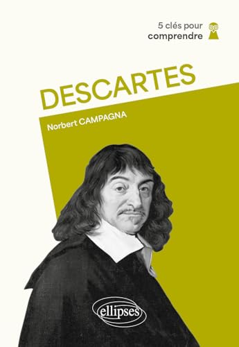 Descartes (5 clés pour comprendre)