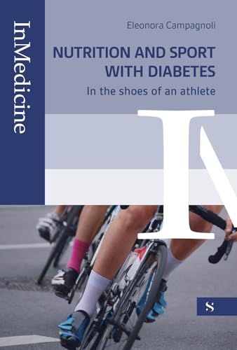 Nutrition and sport with diabetes: In the shoes of an athlete (InMedicine) von Santelli