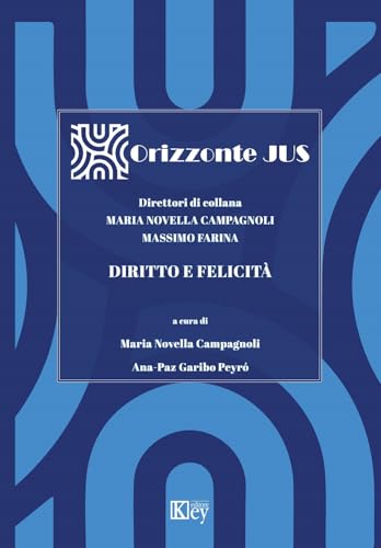 Diritto e felicità Diritto e felicità von Key Editore
