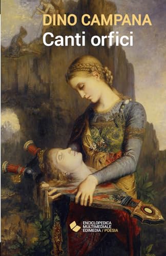 Canti orfici (Universale economica Edimedia. Classici) von Edimedia