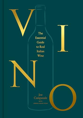 Vino: The Essential Guide to Real Italian Wine von Clarkson Potter