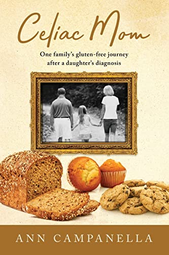 Celiac Mom: One family's gluten-free journey after a daughter's diagnosis von Bridge