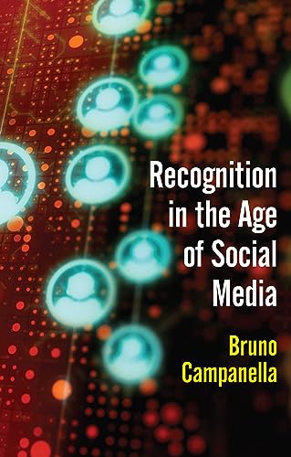Recognition in the Age of Social Media von Polity