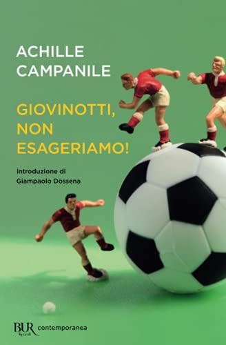 Giovinotti non esageriamo! (BUR Best BUR) von BUR Rizzoli