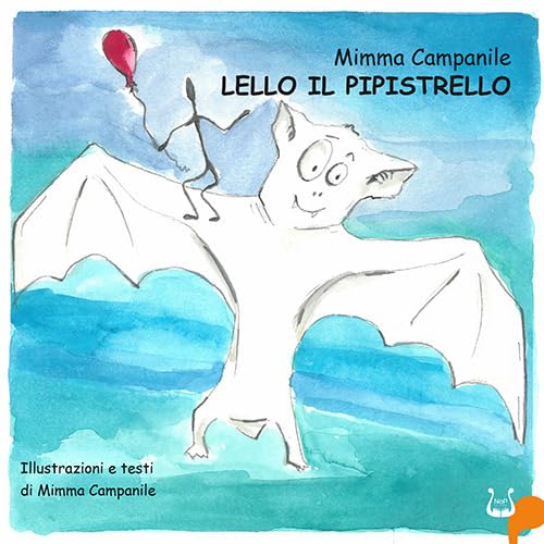 Lello il pipistrello. Ediz. italiana e inglese Lello il pipistrello. Ediz. italiana e inglese von NeP edizioni