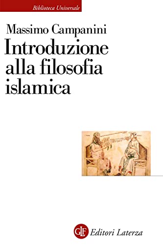 Introduzione alla filosofia islamica (Biblioteca universale Laterza) von Laterza