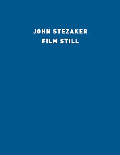 John Stezaker: Film Still: Film Stills John Stezaker: Film Still: Film Stills