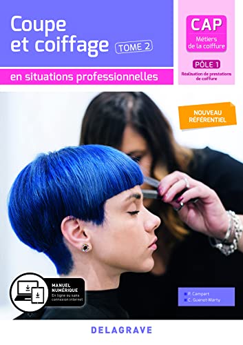Coupe et coiffage - Pôle 1 T2 - CAP Métiers de la coiffure (2020) - Pochette é: Tome 2, Coupe et coiffage en situations professionnelles