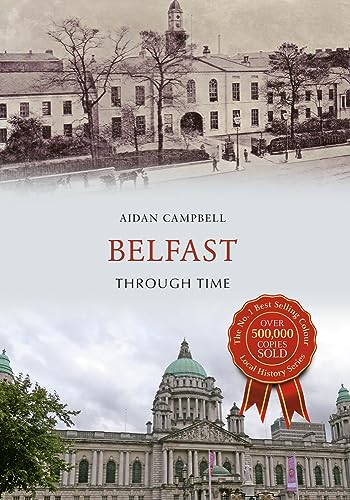 Belfast Through Time von Amberley Publishing