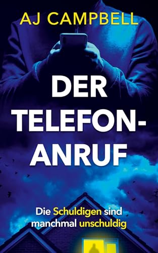 Der Telefonanruf: Die Schuldigen sind manchmal unschuldig von Nornsweave Publishing