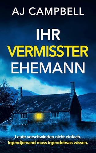Ihr vermisster Ehemann: Ein fesselnder psychologischer Thriller mit einer mörderischen Wendung von Nornsweave Publishing