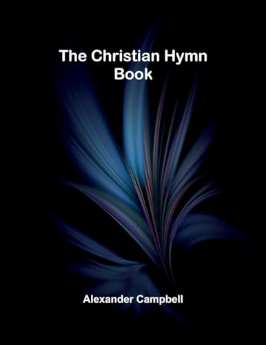 The Christian Hymn Book von Alpha Edition