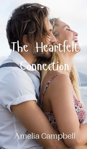 The Heartfelt Connection von Creative Arts Management OÜ