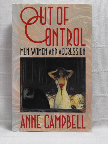 Out of Control: Men, Women and Aggression