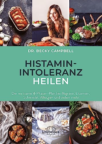 Histamin-Intoleranz heilen: Der wirksame 4-Phasen-Plan bei Migräne, Ekzemen, Schwindel, Allergien und vielem mehr Histamin-Intoleranz heilen: Der wirksame 4-Phasen-Plan bei Migräne, Ekzemen, Schwindel, Allergien und vielem mehr von Narayana Verlag GmbH
