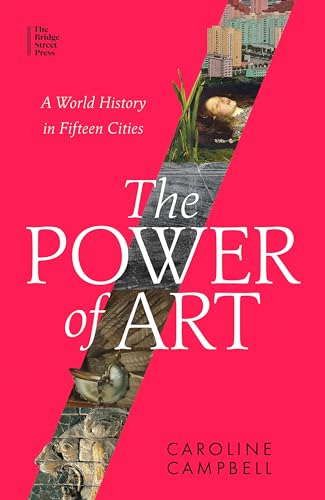 The Power of Art: A World History in Fifteen Cities (Dilly's Story)
