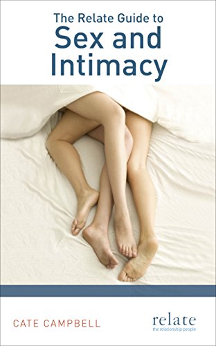 The Relate Guide to Sex and Intimacy von Vermilion