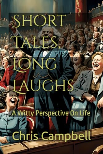 Short Tales, Long Laughs: A Witty Perspective On Life