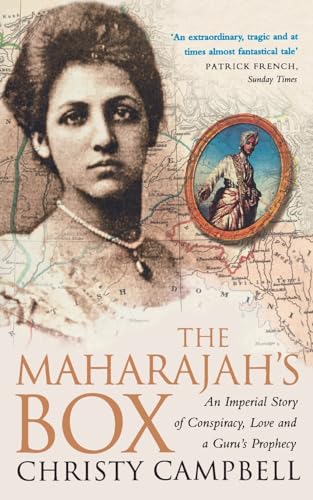 The Maharajah’s Box: An Imperial Story of Conspiracy, Love and a Guru’s Prophecy