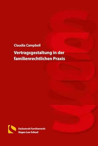 Vertragsgestaltung in der familienrechtlichen Praxis von Hagener Wissenschaftsverlag