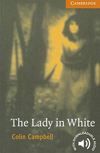 The Lady in White Level 4 (Cambridge English Readers) von Cambridge University Press