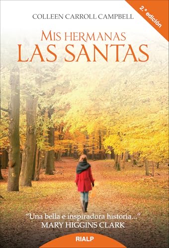 Mis hermanas las santas (Biografías y Testimonios) von Ediciones Rialp, S.A.
