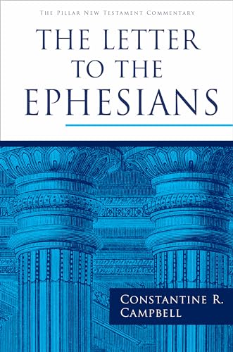 The Letter to the Ephesians (The Pillar New Testament Commentary)