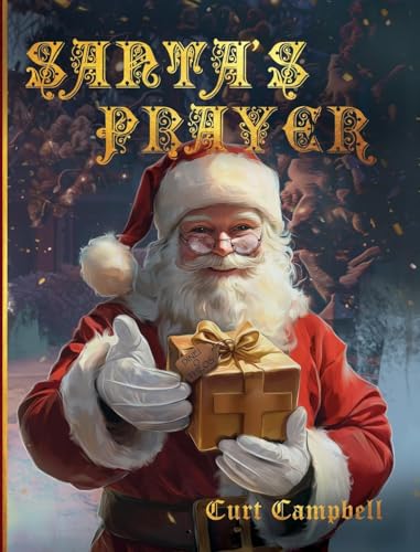 Santa's Prayer von Palmetto Publishing