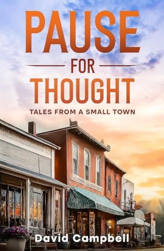 Pause for Thought / Tales From a Small Town von David Campbell