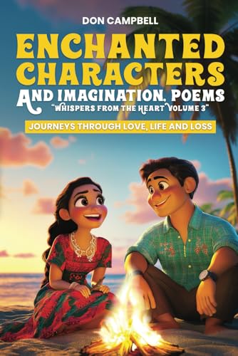 Enchanted Characters and Imagination, Poems: "Whispers from the heart" Volume 3 von US Books Publisher