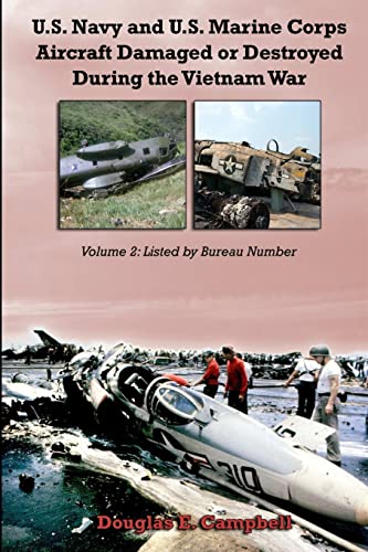 U.S. Navy and U.S. Marine Corps Aircraft Damaged or Destroyed During the Vietnam War. Volume 2: Listed by Bureau Number von Lulu