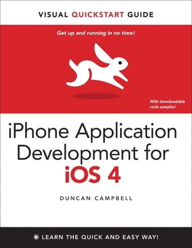 iPhone Application Development for IOS 4: Visual QuickStart Guide (Visual Quickstart Guides) von Peachpit Press Publications