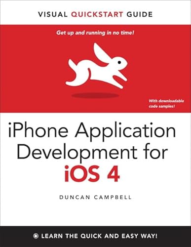 iPhone Application Development for IOS 4: Visual QuickStart Guide (Visual Quickstart Guides)