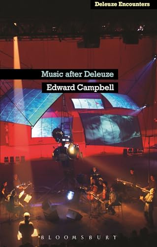 Music After Deleuze (Deleuze and Guattari Encounters)